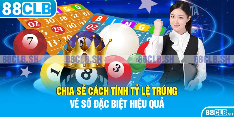 Tính tỷ lệ cụ thể với mỗi loại xổ số