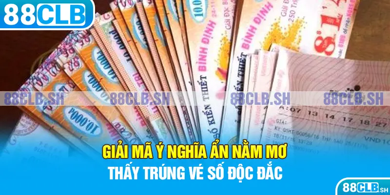 Giải mã ý nghĩa bí ẩn nằm mơ thấy trúng vé số độc đắc