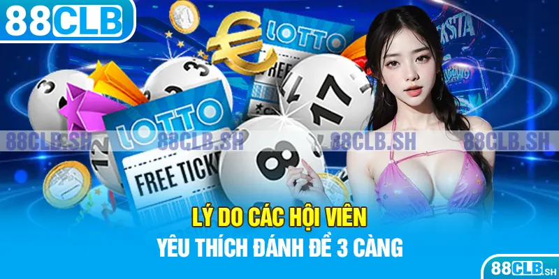 Nguyên nhân các lô thủ thích chơi đề 3 càng